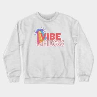 Vibe Check Crewneck Sweatshirt